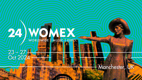 WOMEX 2024 banner image. It reads WOMEX, 23 - 27 October 2024, Manchester. It features the Emmeline Pankhurst statue and Manchester Cathedral in burnt orange, against a teal background.